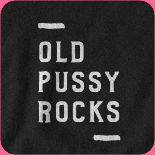Old pussy rocks